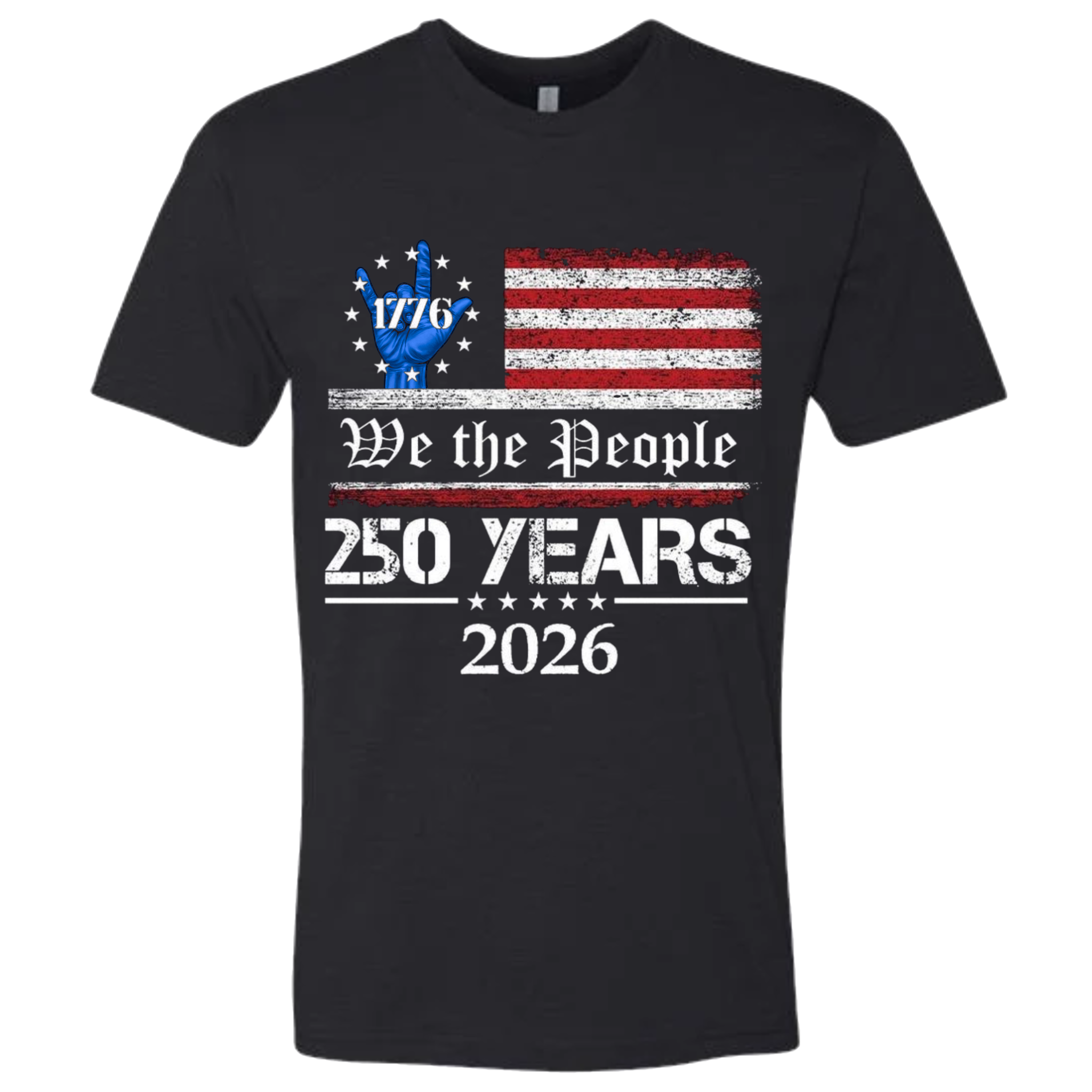 A Black t-shirt with a patriotic design.  An American flag with red and white horizontal stripes, with a blue ASL "I Love You" signing hand with a circle of stars.  The text design says "We The People" and "250 Years 2026" in white.