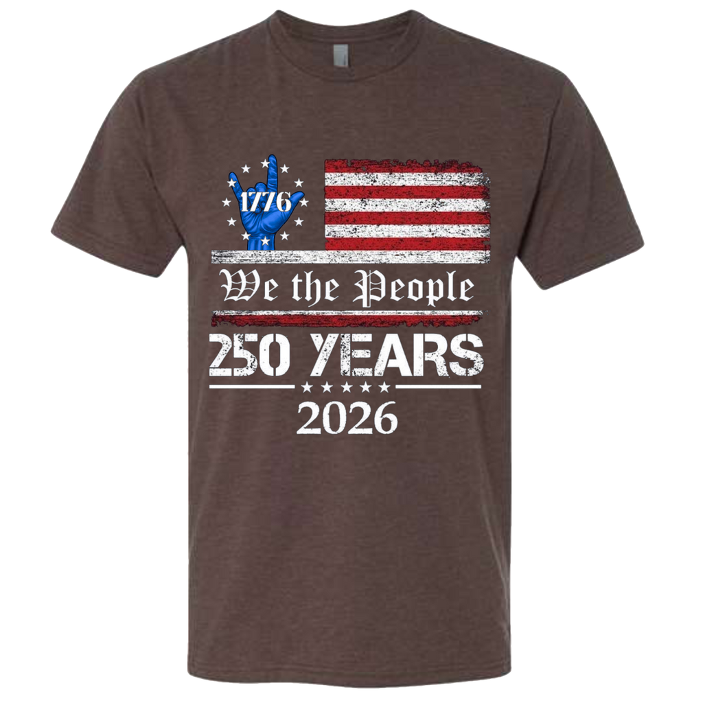 Espresso Brown t-shirt with a patriotic design.  An American flag with red and white horizontal stripes, with a blue ASL "I Love You" signing hand with a circle of stars.  The text design says "We The People" and "250 Years 2026" in white.