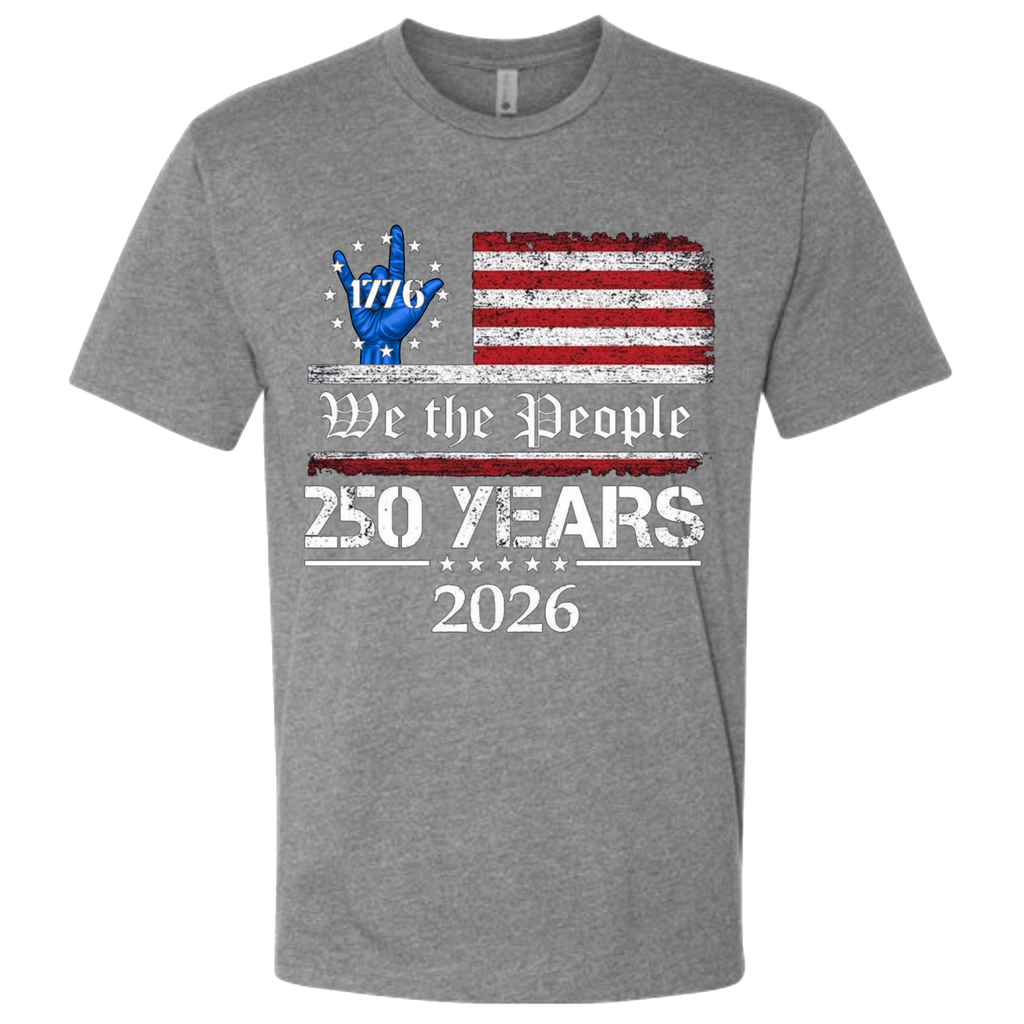 A Heather Grey t-shirt with a patriotic design.  An American flag with red and white horizontal stripes, with a blue ASL "I Love You" signing hand with a circle of stars.  The text design says "We The People" and "250 Years 2026" in white.