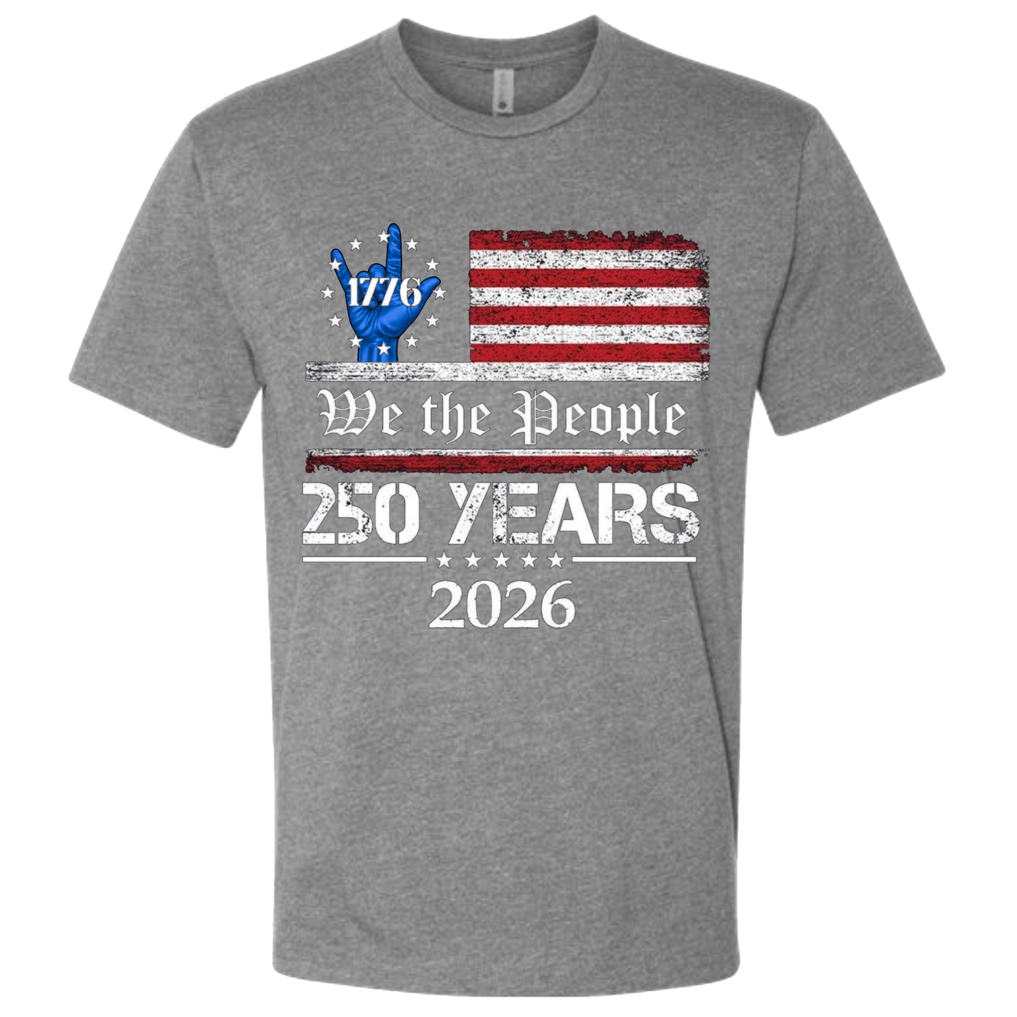 A Heather Grey t-shirt with a patriotic design.  An American flag with red and white horizontal stripes, with a blue ASL "I Love You" signing hand with a circle of stars.  The text design says "We The People" and "250 Years 2026" in white.