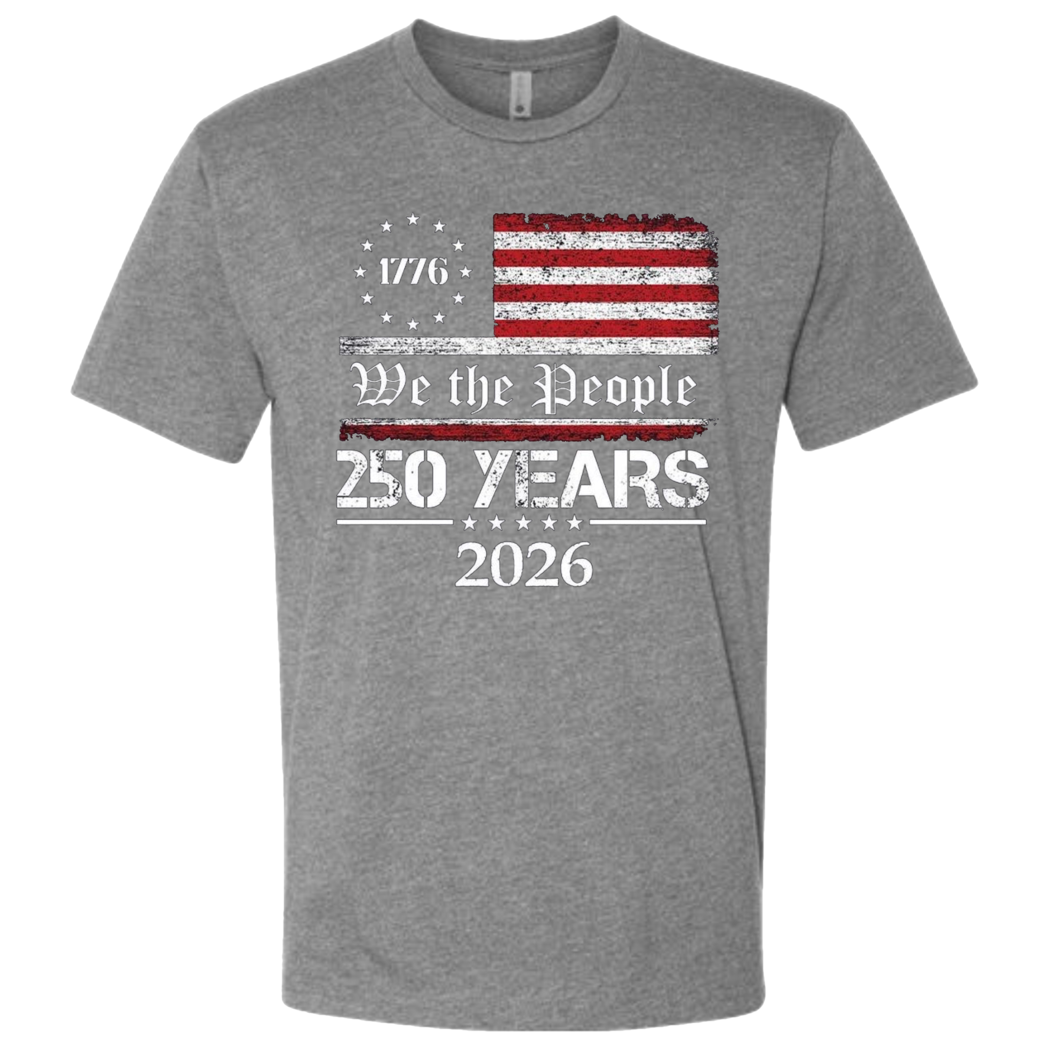 A Heather Grey t-shirt with a patriotic design.  An American flag with red and white horizontal stripes, with a circle of stars.  The text design says "We The People" and "250 Years 2026" in white.